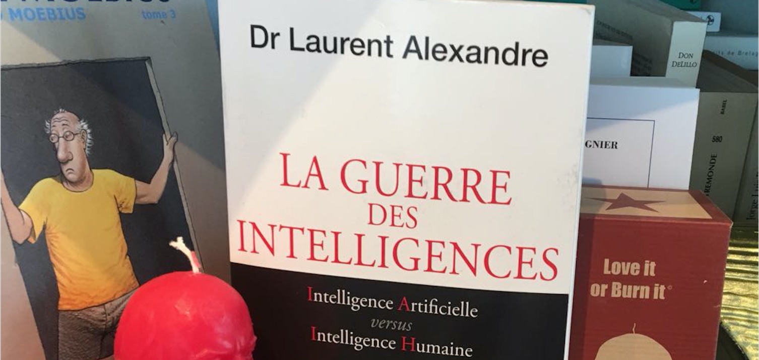 Laurent Alexandre Intelligence Artificielle