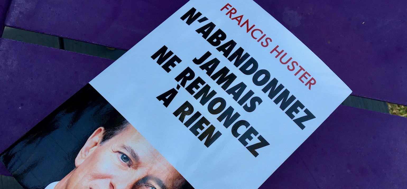 "N’abandonnez jamais, ne renoncez à rien" : un témoignage poignant de Francis Huster Francis Huster N’abandonnez jamais ne renoncez à rien