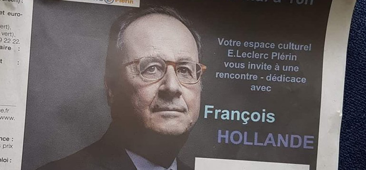 François Hollande en dédicace chez E.Leclerc Plérin : et alors ? Dédicace François Hollande E.Leclerc Plérin