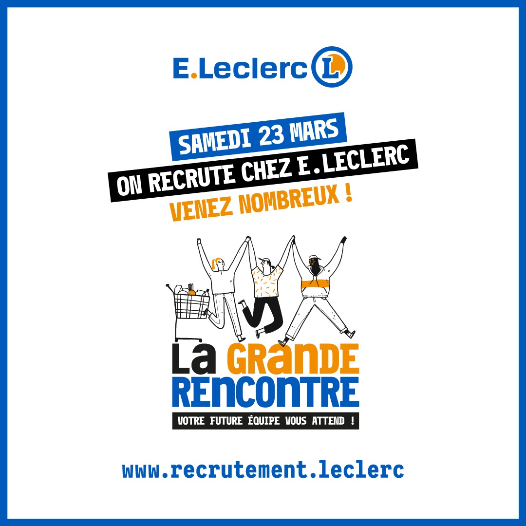 Enorme job-dating demain dans 450 centres E.Leclerc : on vous attend ! 