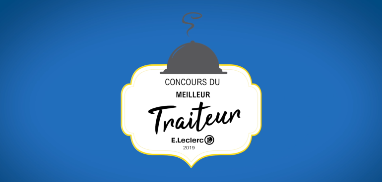 Meilleur traiteur E.Leclerc 2019