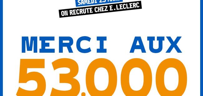 "La Grande Rencontre" : gros succès pour le mega job-dating organisé par E.Leclerc dans toute la France ! 